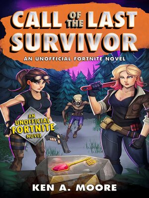 cover image of Call of the Last Survivor: an Unofficial Fortnite Novel